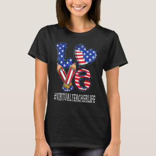 Virtual Teacher Love Usa Flag Fireworks 4th Of J T-shirt