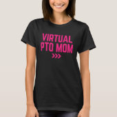 Virtuele PTO Moeder School Ouder Leraar Organisati T-shirt (Voorkant)