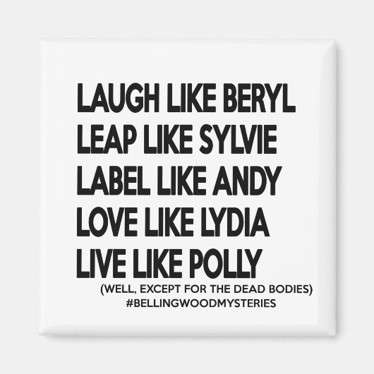 Vis, Étiquette, Saute, Rires, Amour ! Magnet (Devant)