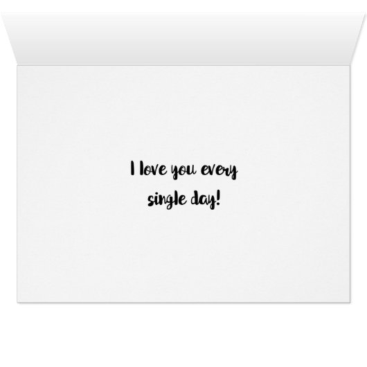 Vis la Saint Valentin Je t’aime tous les jours ! (Intérieur Horizontal (Bas))