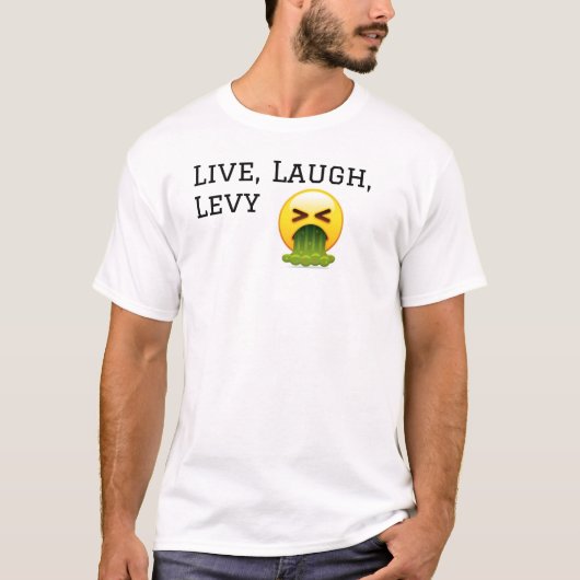 Vis, Rire, Levy... T-shirt (Devant)