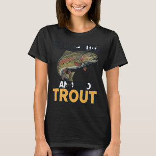 Vis rondzwemmen en vind forel – Grappige visgrappe T-shirt