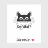 Visage de chat noir "Dites quoi ?" - Sticker Vinyl (Feuille)
