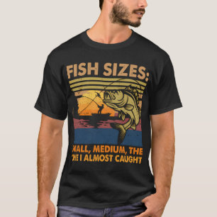 Visformaten: Klein, Middel, Eén Die Ik Heb Gevange T-shirt