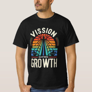 Visie inspireert groei t-shirt