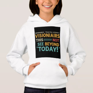 Visionairs zien verder dan vandaag