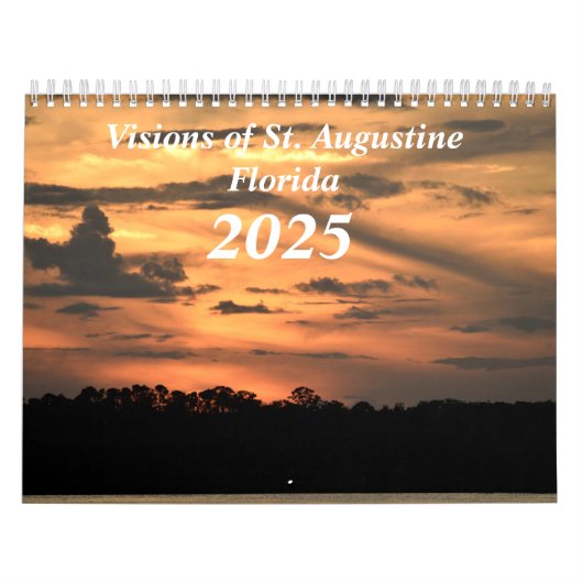 Visions de St. Augustine, Floride Calendrier 2025 (Protection)