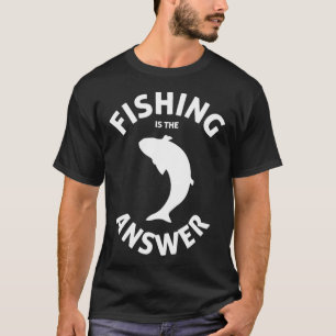 Vissen is het antwoord t-shirt