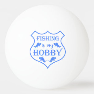 Vissen is mijn hobby Schild citaat op wapen  Pingpongballen