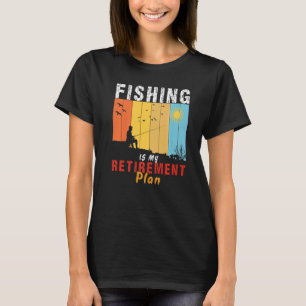 vissen is mijn pensioenplan Vissers vissen T-shirt