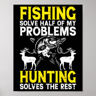 Vissen lost de helft van mijn problemen op Jagen l Poster