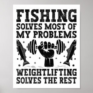 Vissen Lost De Meeste Van Mijn Problemen Op Gewich Poster