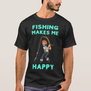 vissen maakt me gelukkig voor mannen t-shirt