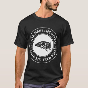 Vissen maken het leven beter - Vissen maken het le T-shirt