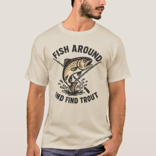 Vissen Rond en Vind Forel Grappige Visserij T-shirt