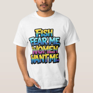 Vissen Vreezen Mij Vrouwen Willen Mij Grappig Visg T-shirt