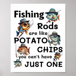 Vissenhengels zijn als chips je kan niet stoppen b poster