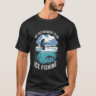 Visser Mijn Pensioenplan Ijsvissen, Ijs Gat T-shirt