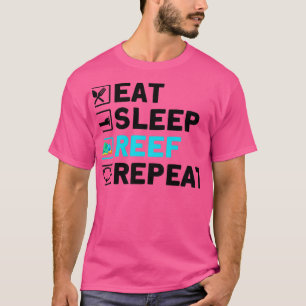 Visserij Eat Sleep Reef Herhaal Aquarist 1 T-shirt