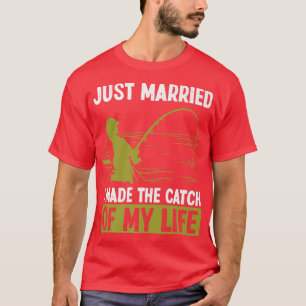 Visserij Net getrouwd ik heb de vangst van mijn le T-shirt