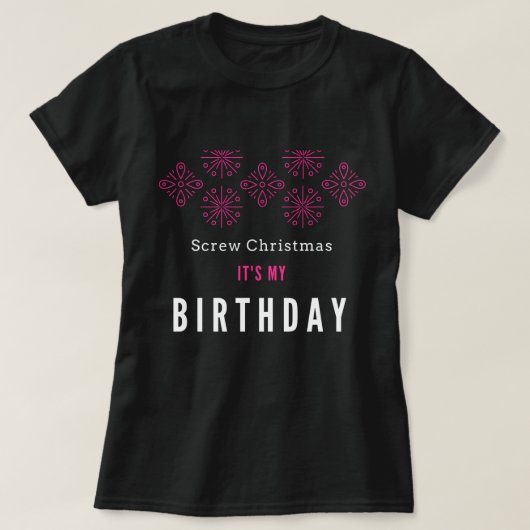 Vissez Noël, il est mon T-shirt d'anniversaire (Design devant)