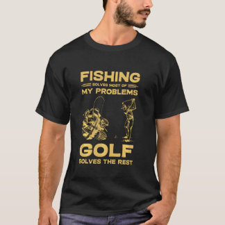 Vist de meeste van mijn problemen op Golf lost de T-shirt