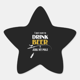 Vist Gift ik wil alleen Drink bier Ster Sticker