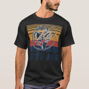 Vist Hook Bite Me Bass Catfish Pike Fisherman F T-shirt