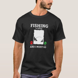 Vist roept en ik moet naar de vissers Angler gaan T-shirt