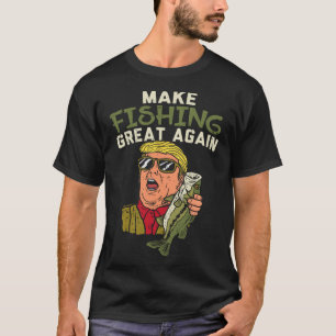 Vist weer geweldig Trump Funny Fisherman Angler G T-shirt