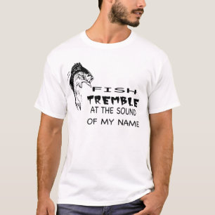 VISTREMBEL OP HET GELUID VAN MIJN NAAM T-SHIRT