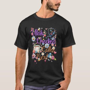 Vitale Functies Gecontroleerde Koffie Volgende Ont T-shirt