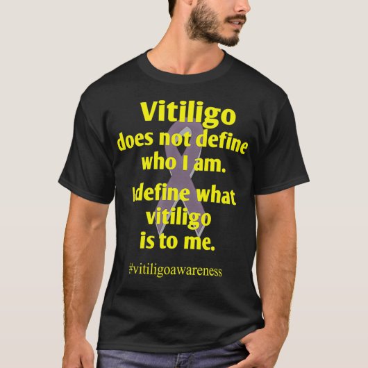 Vitiligo  Motivational Quote And Mental Mindset  T-shirt (Voorkant)