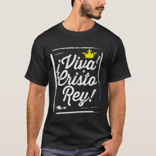 Viva Cristo Rey Cristeros Mexicaans-katholiek Spaa T-shirt