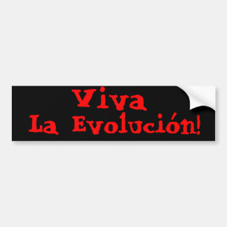 Viva La Evolución. Bumpersticker