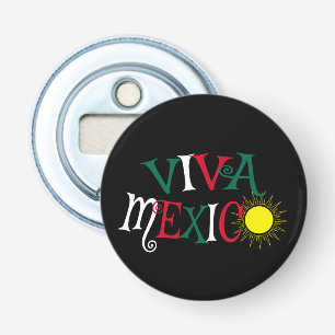 Viva Mexico Button Flesopener