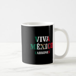 Viva Mexico Cabrones Funny Cinco De Mayo Mexican F Koffiemok