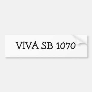 VIVA SB 1070 BUMPERSTICKER