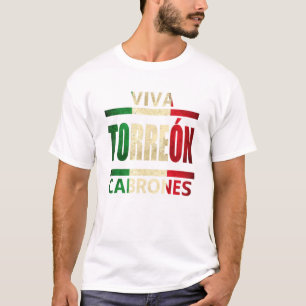Viva Torreon Cabrones Mexico Coahuila Mexicaanse v T-shirt