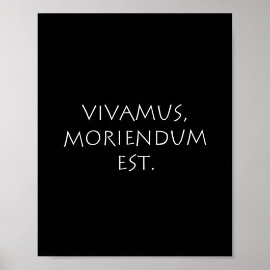 Vivamus Moriendum Est Poster (Voorkant)