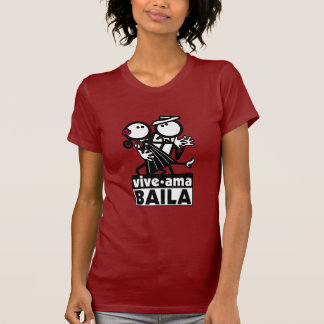 VIVE AMA BAILA T-SHIRT