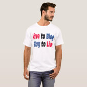 Vivez au T-shirt de blog (Devant entier)