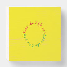 Vivez la vie que vous aimez le panneau en bois