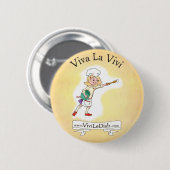 Vivi LeDish™ Viva La Vivi Pin Ronde Button 5,7 Cm (Voorkant /achterkant)