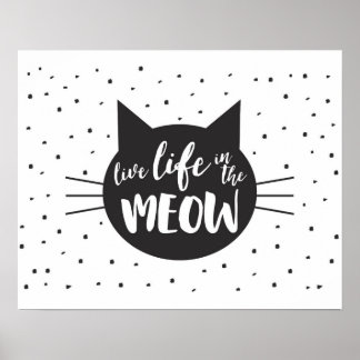 Vivre dans la Meow Inspiration Poster de chat