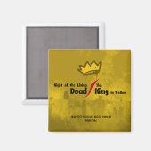 Vivre mort/roi dans un aimant carré jaune (Recto/Verso)