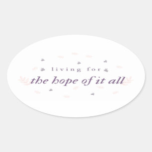 Vivre pour l'espoir de tout ça Sticker Swiftie