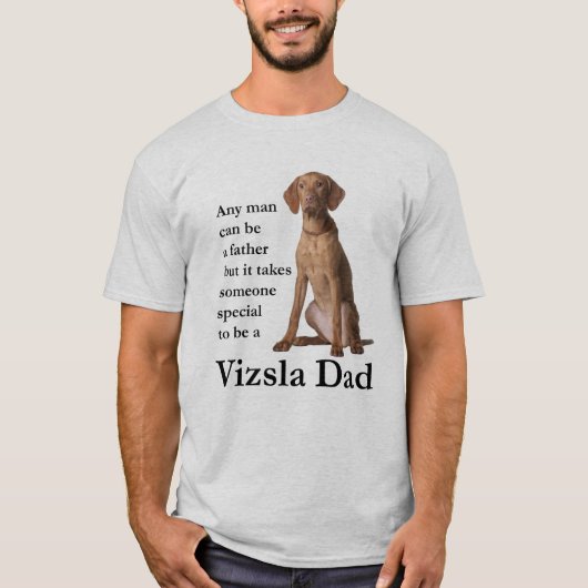Vizsla Dad T-Shirt (Voorkant)