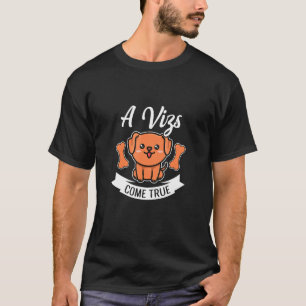 Vizsla hondenwoordspeling voor een Hongaarse Vizsl T-shirt