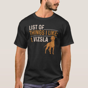 Vizsla - lijst van dingen die ik van de Hongaarse  T-shirt